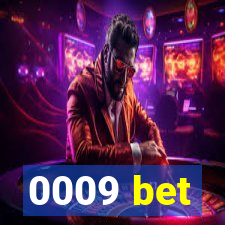 0009 bet